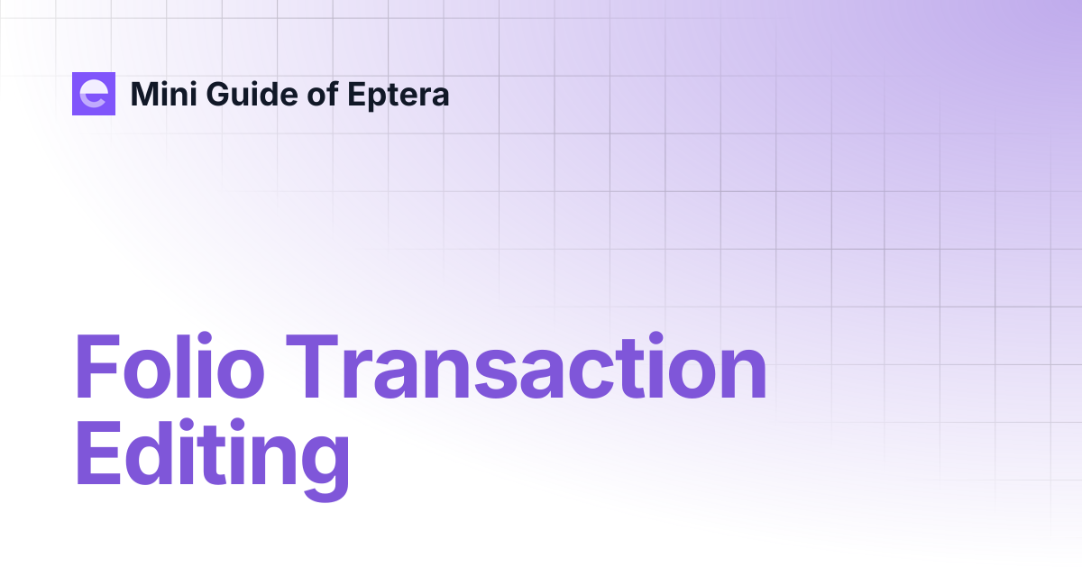 Folio Transaction Editing | Mini Guide of Eptera